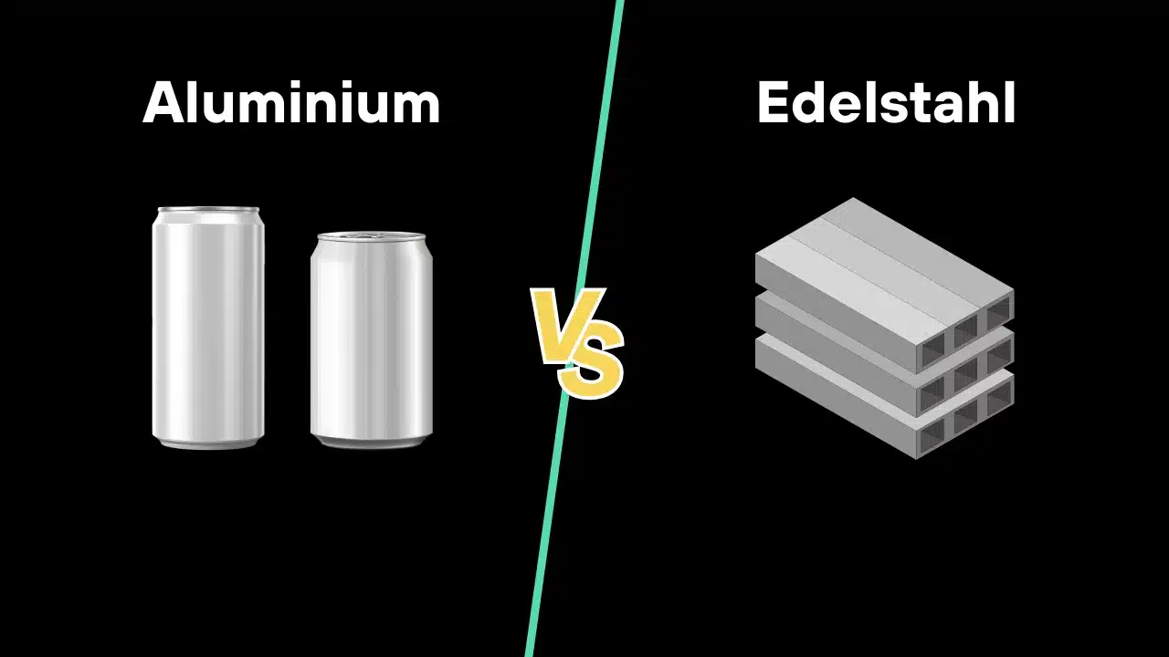 Aluminium vs. Edelstahl
